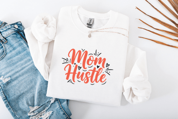 Mom Hustle SVG: A Stylish Mother's Day Typography