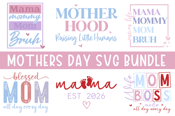 Mom Quotes Svg Bundle: A Versatile Mothers Day SVG
