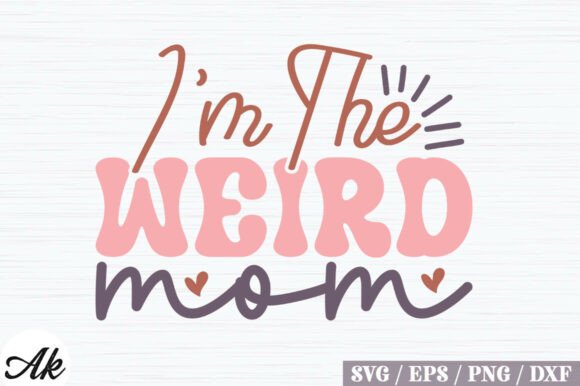 Review: Im the Weird Mom Retro SVG Design