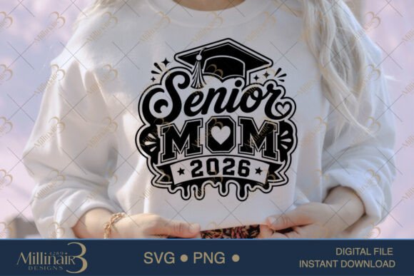 Senior Mom 2026 SVG PNG: A Bold Graduation Design