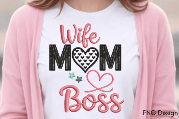 Wife Mom Boss PNG: A Stylish Embroidery Design
