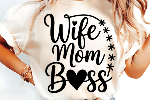 Wife Mom Boss Svg for Mothers Day